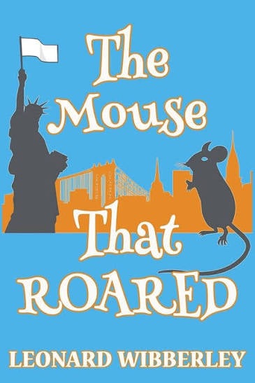 The Mouse that Roared By Wibberly