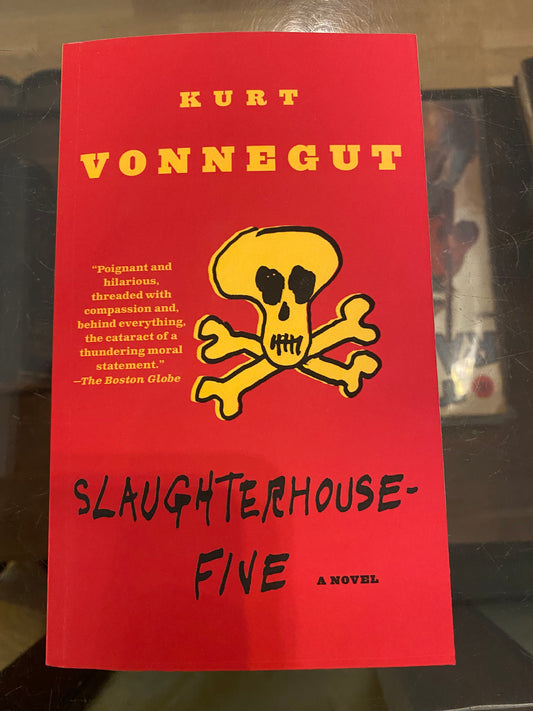 Slaughterhouse-Five by Kurt Vonnegut
