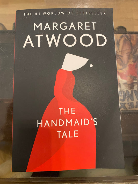 The Handmaid’s Tale by Margaret Atwood