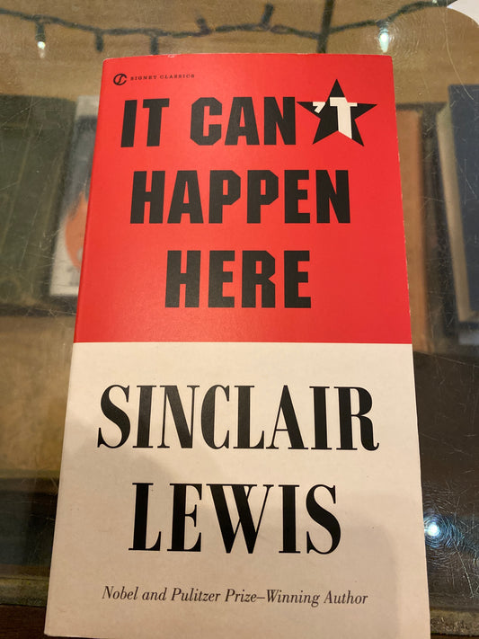 It Can't Happen Here by Sinclair Lewis